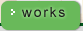 works